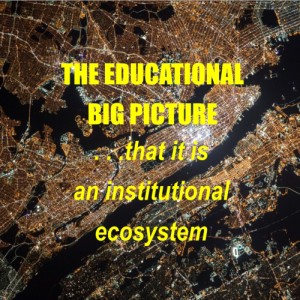 Education and the educational ecosystem